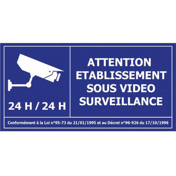 Panneau de sécurité établissement sous vidéo-surveillance, prix dégressif